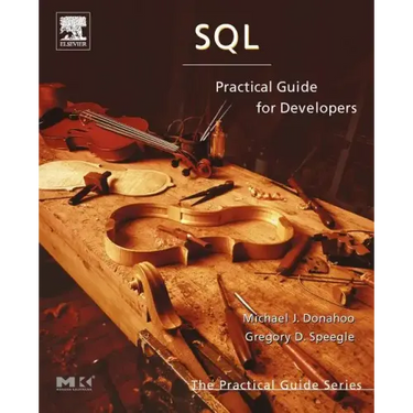 SQL: Practical Guide for Developers