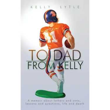 To Dad, from Kelly