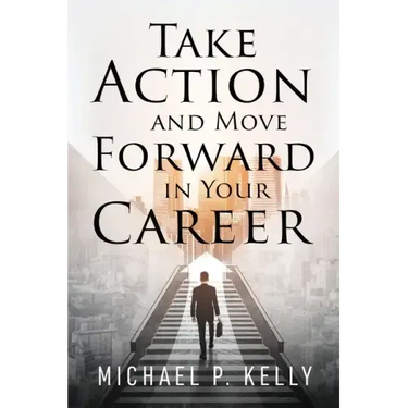 Take Action and Move Forward in Your Career