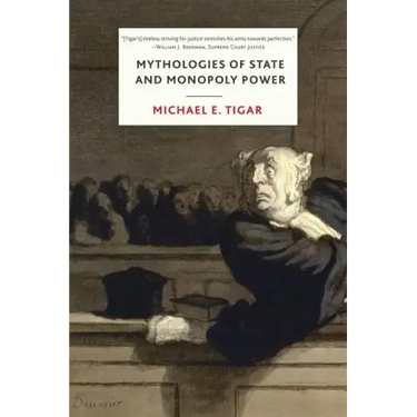 Mythologies of State and Monopoly Power