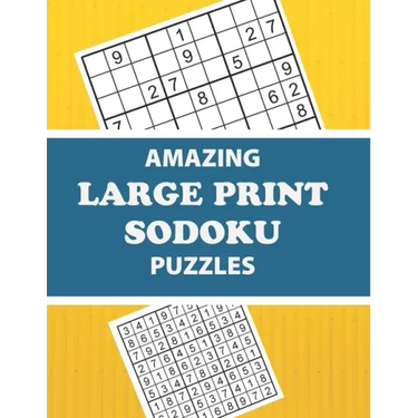 Amazing Large Print Sodoku Puzzles: Have Fun and Sharpen Your Brain (with Solutions)