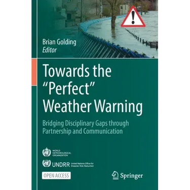 Towards the "Perfect" Weather Warning: Bridging Disciplinary Gaps Through Partnership and Communication