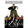 The 8 Characteristics of the Awesome Adjuster