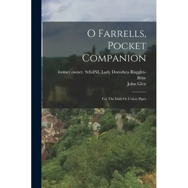 O Farrells, Pocket Companion: For The Irish Or Union Pipes
