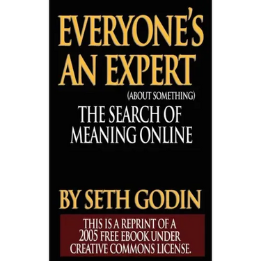Everyone is an Expert