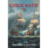 Check Mate!: Two Boys Experience the Life and Death Fight for Control of the Hudson Bay Fur Trade