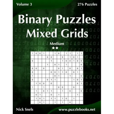 Binary Puzzles Mixed Grids - Medium - Volume 3 - 276 Puzzles