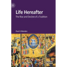 Life Hereafter: The Rise and Decline of a Tradition