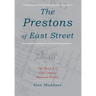 The Prestons of East Street: The Story of a 19th-Century American Family