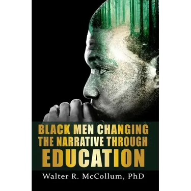 Black Men Changing the Narrative Through Education