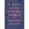 A Poet of the Invisible World
