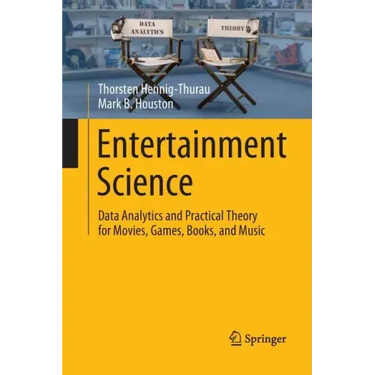 Entertainment Science: Data Analytics and Practical Theory for Movies, Games, Books, and Music