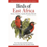 Birds of East Africa: Kenya, Tanzania, Uganda, Rwanda, Burundi Second Edition