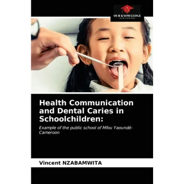 Health Communication and Dental Caries in Schoolchildren