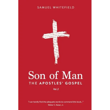 Son of Man: The Apostles' Gospel