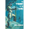 The Tyranny of the Word