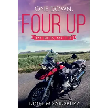 One Down, Four Up: My Bikes, My Life
