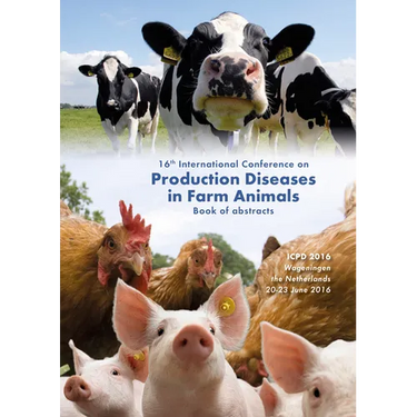 16th International Conference on Production Diseases in Farm Animals: Book of Abstracts