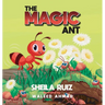 The Magic Ant