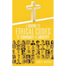A Guide to Ethical Codes of Conduct in Society