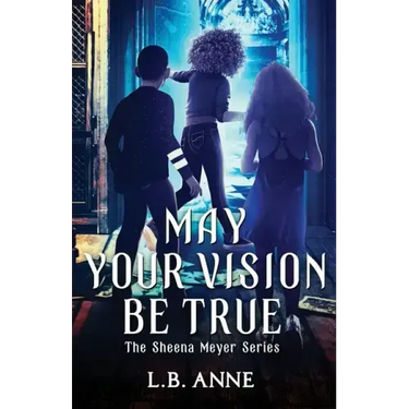 May Your Vision Be True