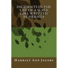 Incidents in the Life of a Slave Girl Written by Herself