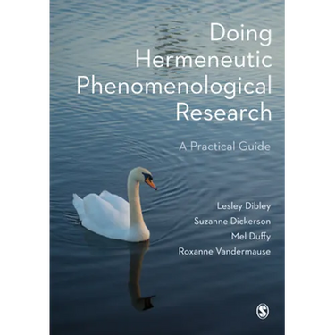 Doing Hermeneutic Phenomenological Research: A Practical Guide