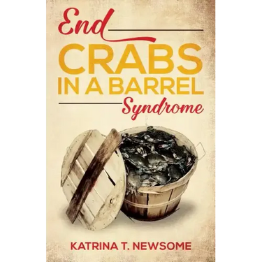 End Crabs in a Barrel Syndrome