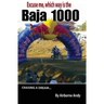 Excuse me, which way is the Baja 1000?