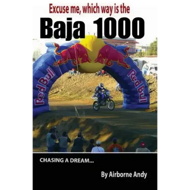 Excuse me, which way is the Baja 1000?
