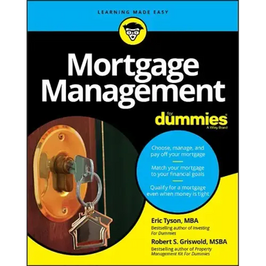 Mortgage Management for Dummies