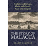 The Story of Malacca