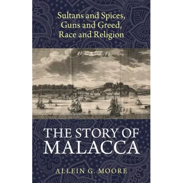 The Story of Malacca