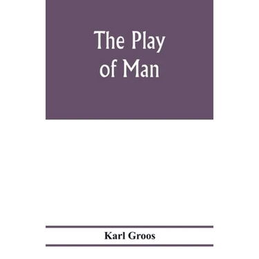 The play of man