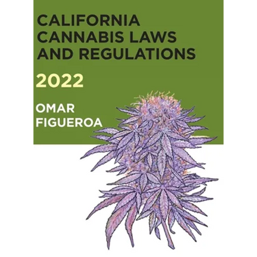 2022 California Cannabis Laws and Regulations