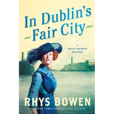 In Dublin's Fair City: A Molly Murphy Mystery