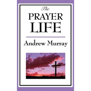 The Prayer Life