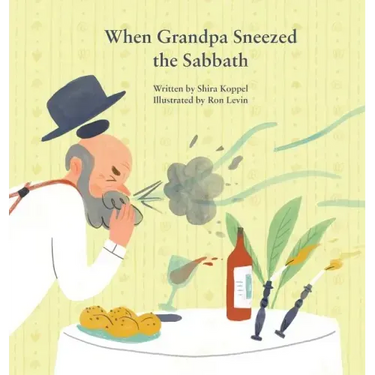 When Grandpa Sneezed the Sabbath