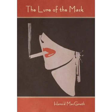 The Lure of the Mask
