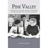 Pine Valley: A Window to the Early History of Colorado Springs and the U.S. Air Force Academy
