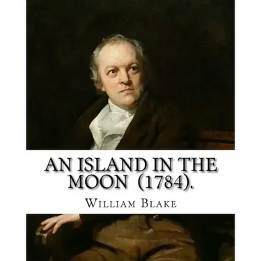 An Island in the Moon (1784). By: William Blake: William Blake (28 November 1757 - 12 August 1827) was an English poet, painter, and printmaker.