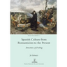 Spanish Culture from Romanticism to the Present: Structures of Feeling