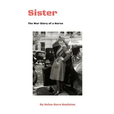 Sister: The War Diary of a Nurse
