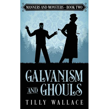 Galvanism and Ghouls