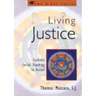 Living Justice: Catholic Social Teaching in Action
