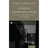 Stories Changing Lives: Narratives and Paths Toward Social Change
