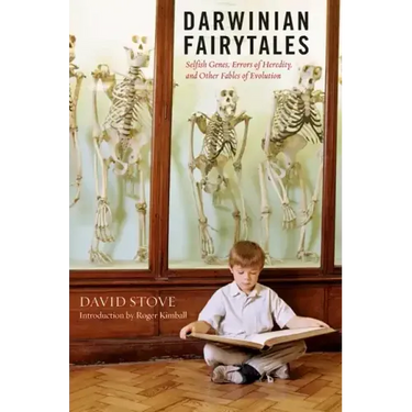 Darwinian Fairytales: Selfish Genes, Errors of Heredity and Other Fables of Evolution