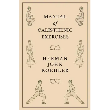 Manual of Calisthenic Exercises