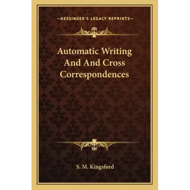 Automatic Writing and and Cross Correspondences