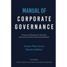 Manual of Corporate Governance: Theory and Practice for Scholars, Executive and Non-Executive Directors
